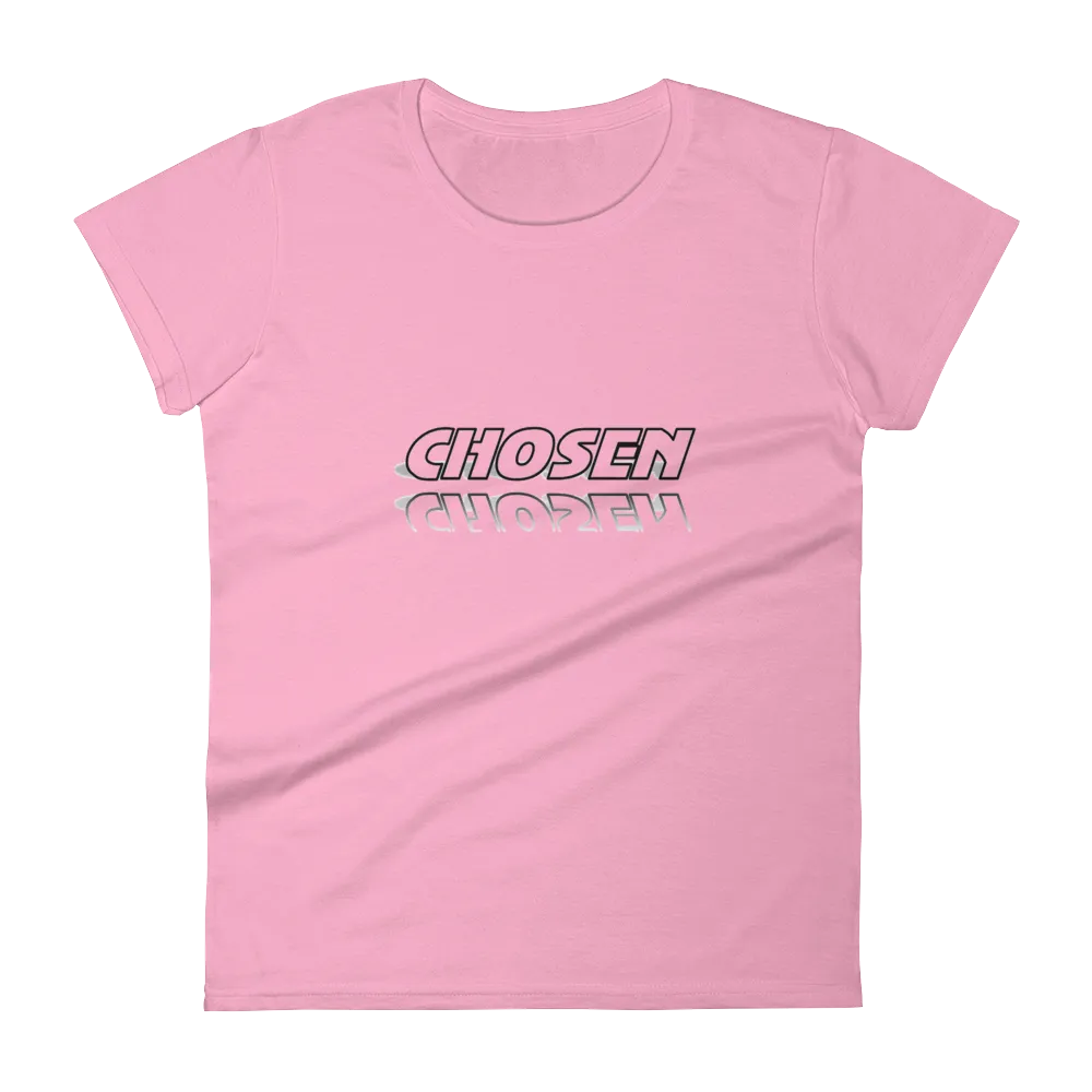 CHOSEN Ladies Tees