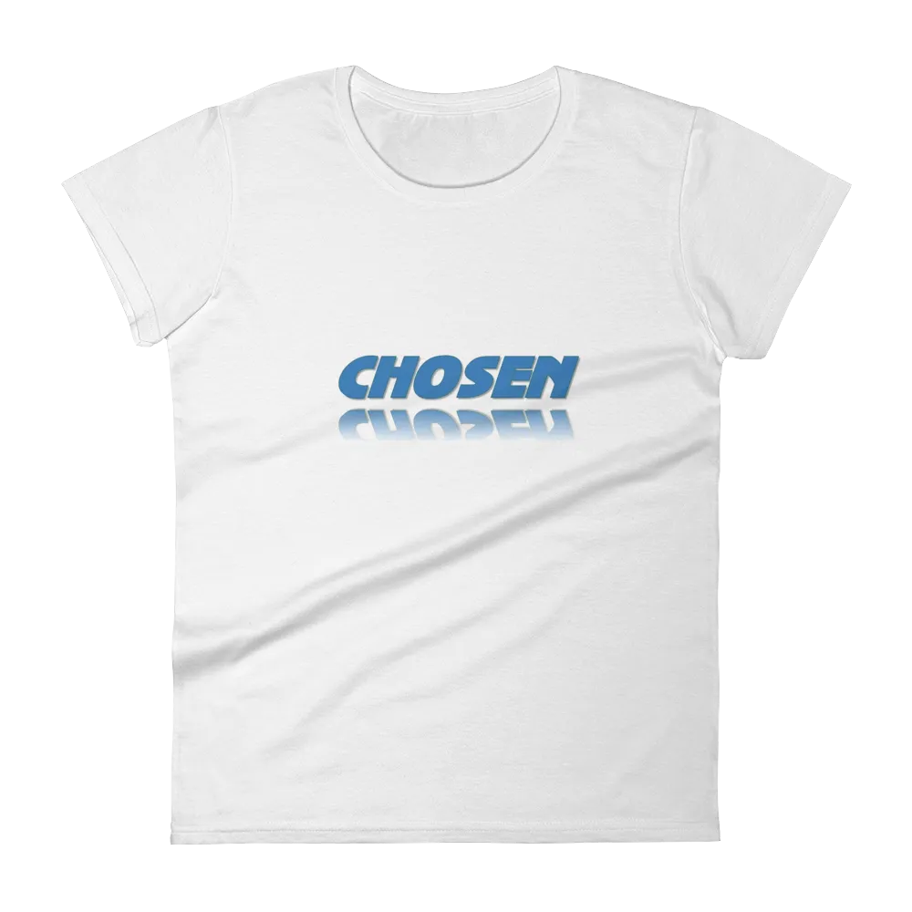 CHOSEN Ladies Tees