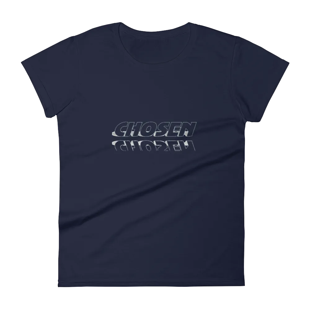 CHOSEN Ladies Tees