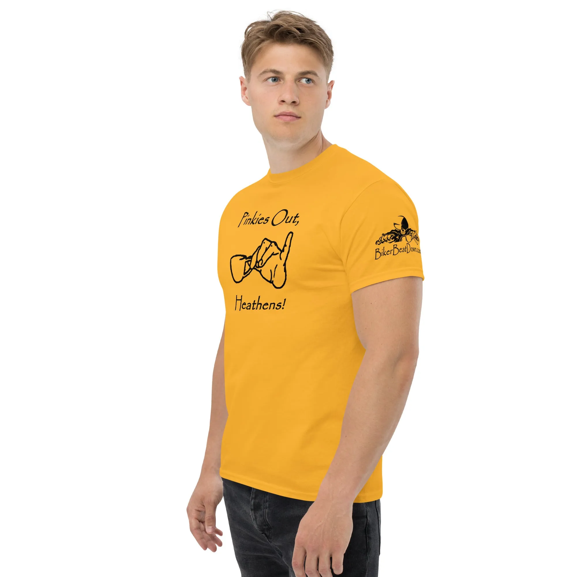 Pinkies Out, Heathens!! - Black Printing on shirts