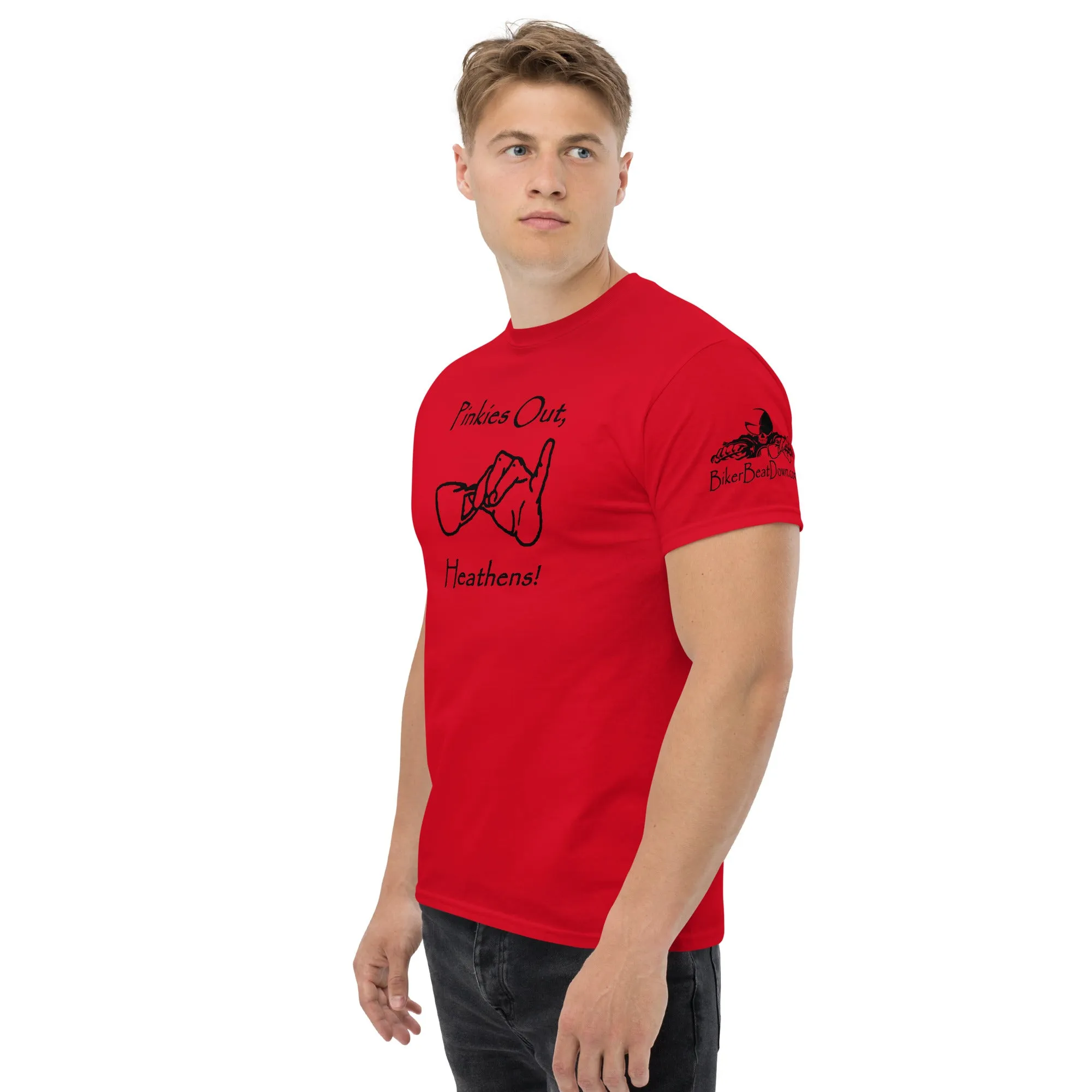 Pinkies Out, Heathens!! - Black Printing on shirts