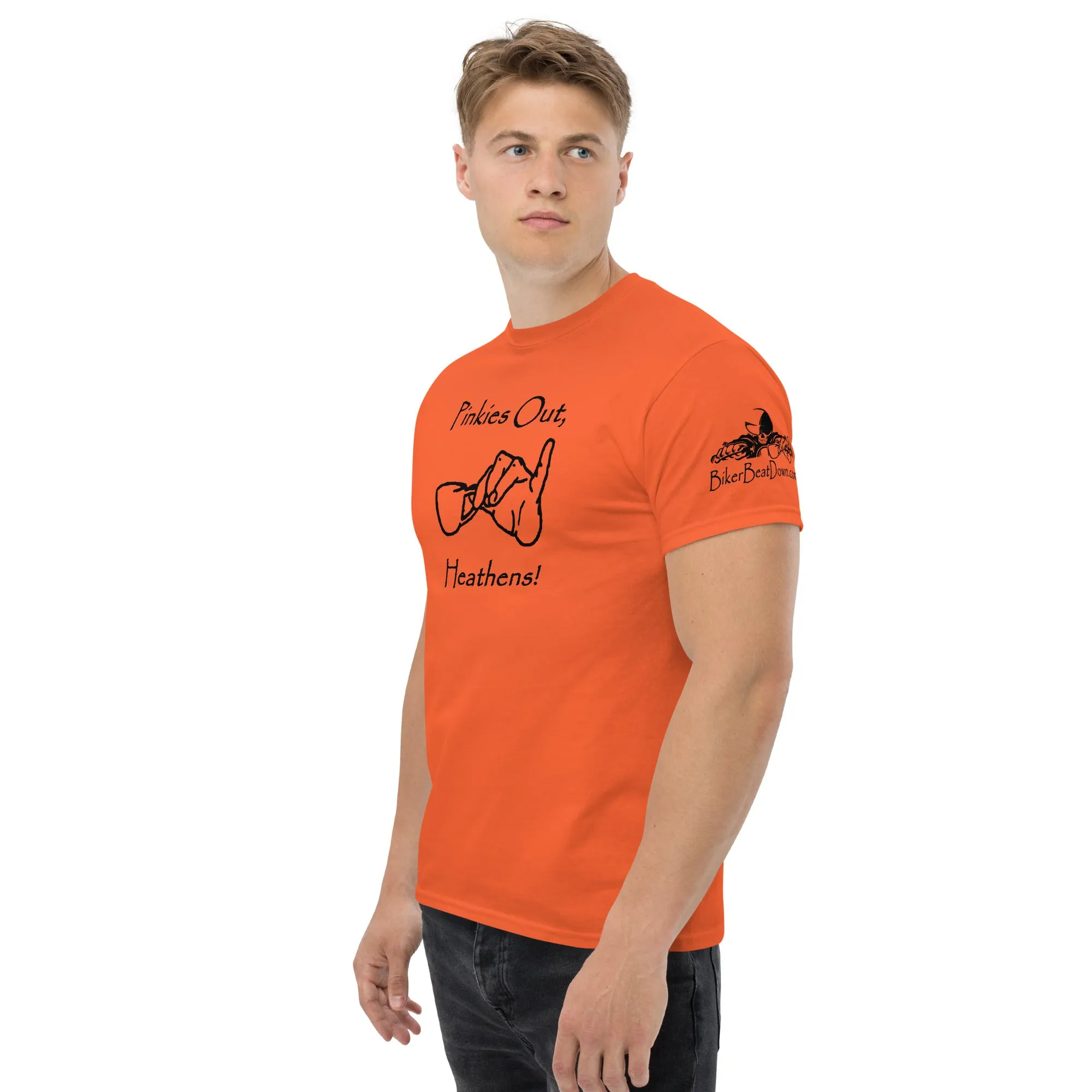 Pinkies Out, Heathens!! - Black Printing on shirts